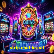 strip chat brasil